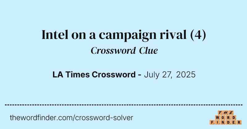 Intel on a campaign rival crossword clue image