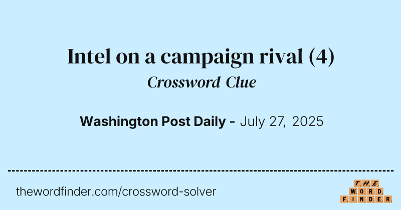 Intel on a campaign rival crossword clue image