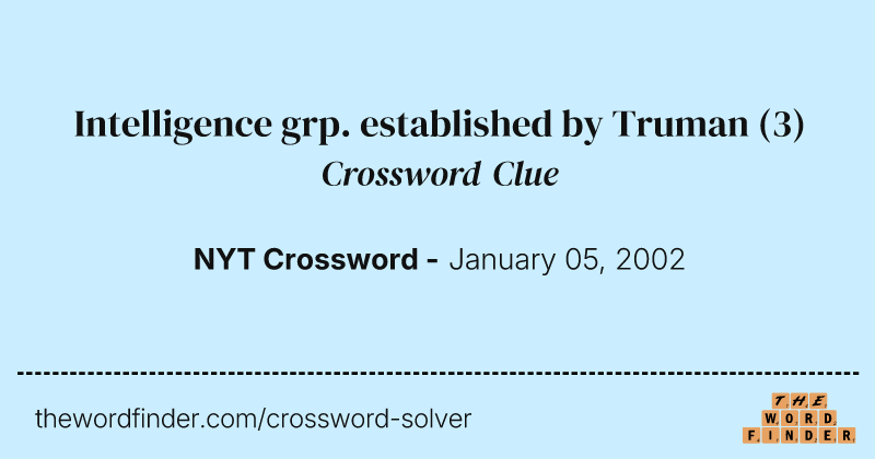 Intelligence grp. established by Truman crossword clue image