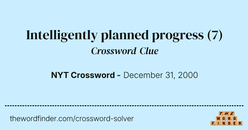 Intelligently planned progress crossword clue image