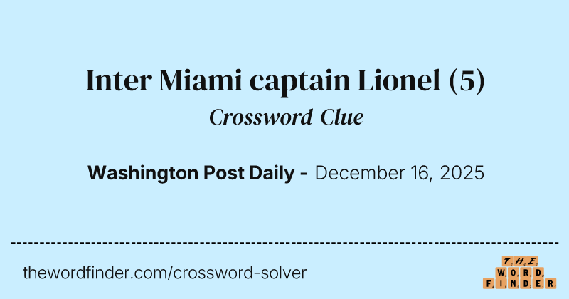 Inter Miami captain Lionel crossword clue image