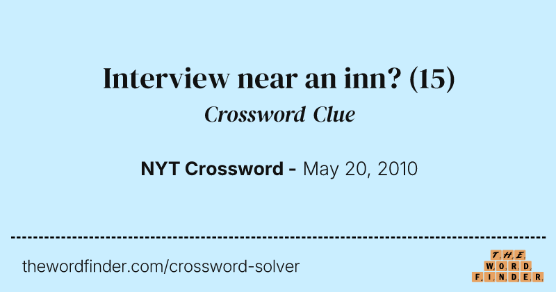 Interview near an inn? crossword clue image
