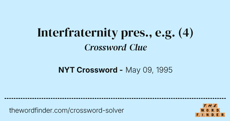 Interfraternity pres., e.g. crossword clue image