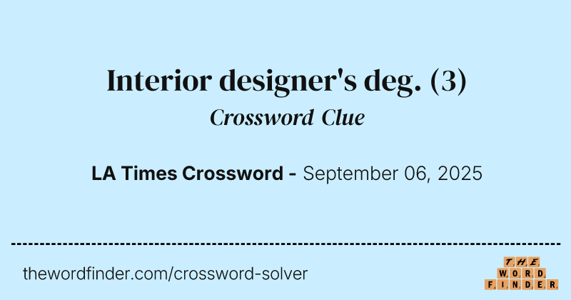 Interior designer's deg. crossword clue image