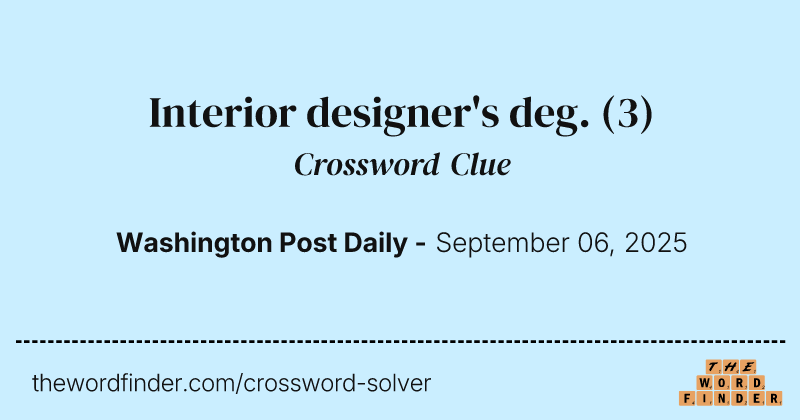 Interior designer's deg. crossword clue image
