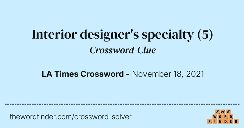 Interior designer's specialty crossword clue image