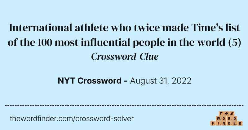 International athlete who twice made Time's list of the 100 most influential people in the world crossword clue image