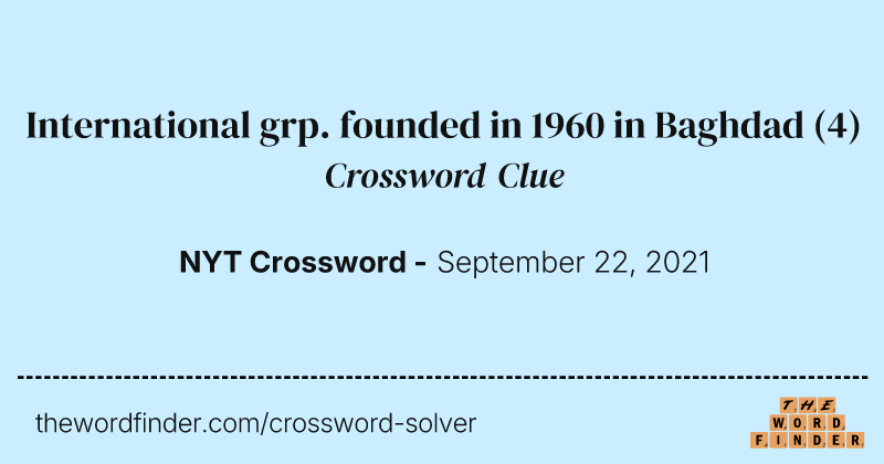 International grp. founded in 1960 in Baghdad crossword clue image