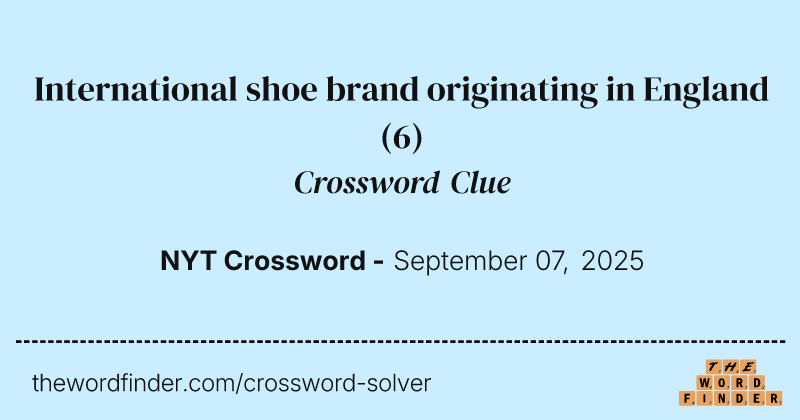 International shoe brand originating in England crossword clue image