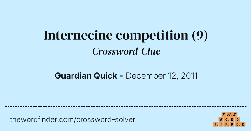 Internecine competition crossword clue image