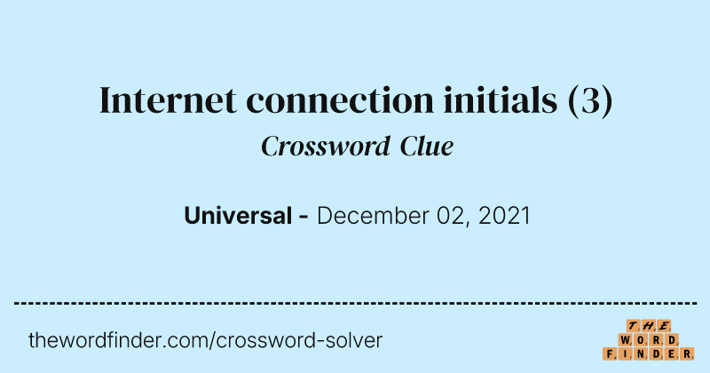 Internet connection initials crossword clue image