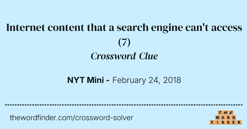 Internet content that a search engine can't access crossword clue image