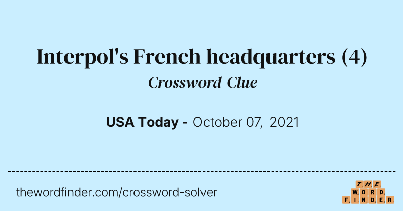 Interpol's French headquarters crossword clue image
