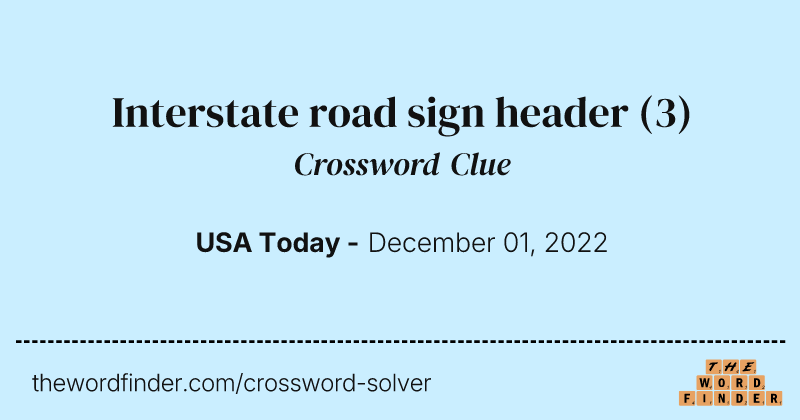 Interstate road sign header crossword clue image