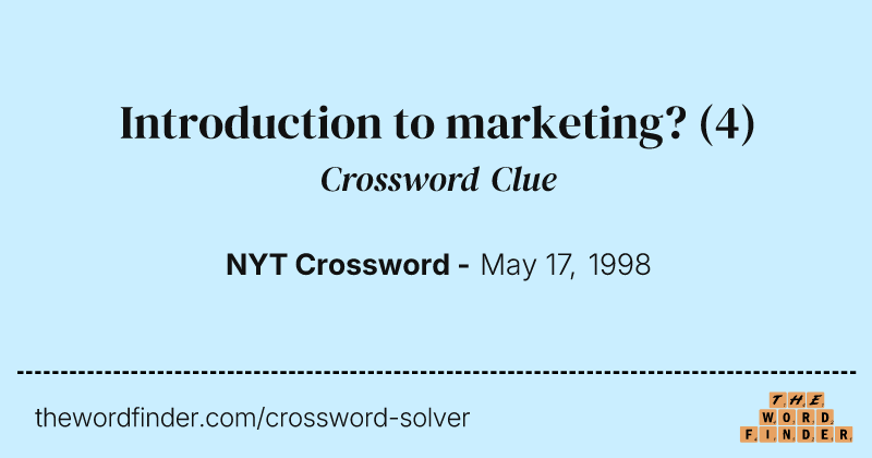 Introduction to marketing? crossword clue image