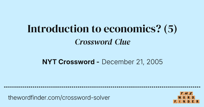 Introduction to economics? crossword clue image