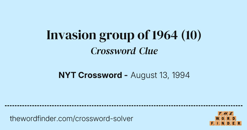 Invasion group of 1964 crossword clue image