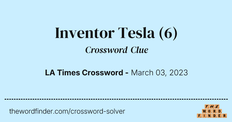 Inventor Tesla crossword clue image