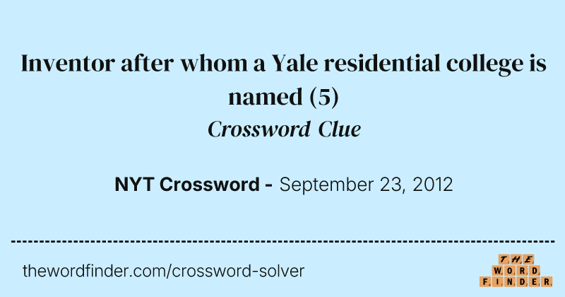 Inventor after whom a Yale residential college is named crossword clue image