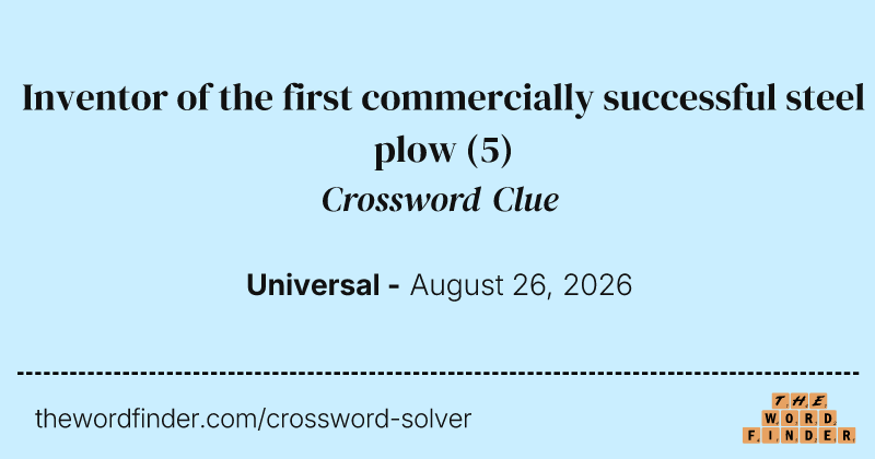 Inventor of the first commercially successful steel plow crossword clue image