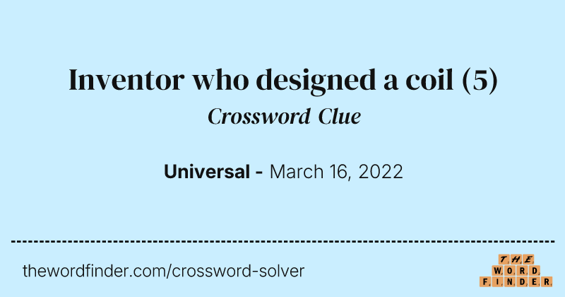 Inventor who designed a coil crossword clue image