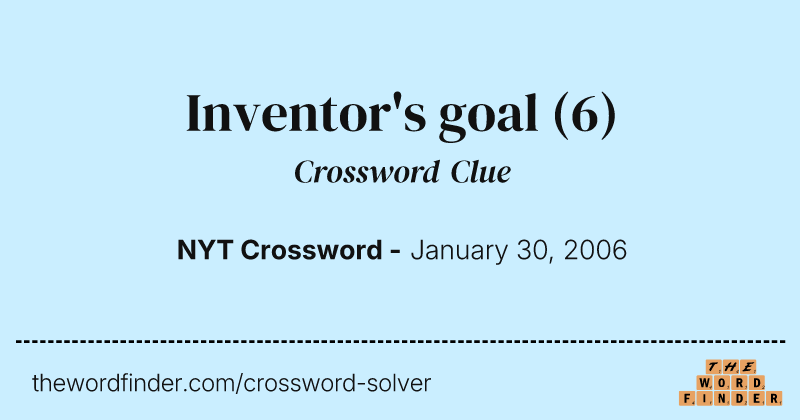 Inventor's goal crossword clue image