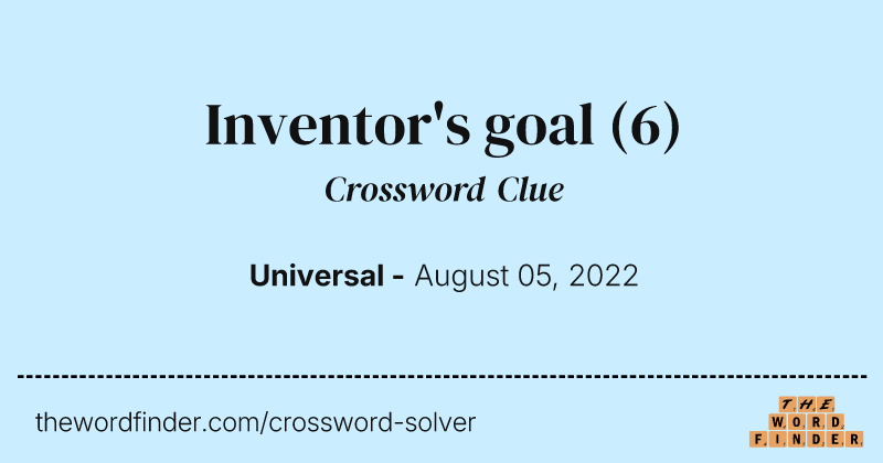 Inventor's goal crossword clue image