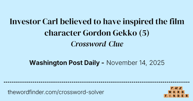 Investor Carl believed to have inspired the film character Gordon Gekko crossword clue image