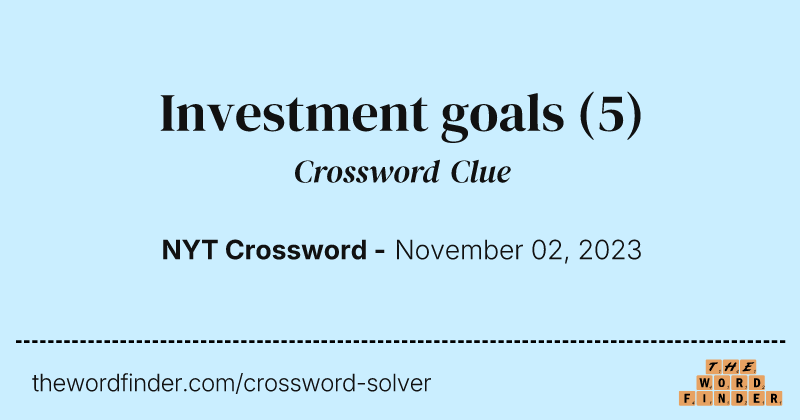 Investment goals crossword clue image
