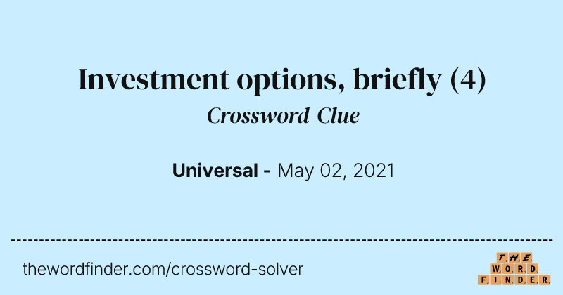 Investment options, briefly crossword clue image
