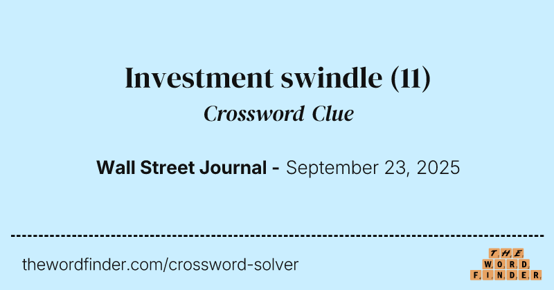Investment swindle crossword clue image