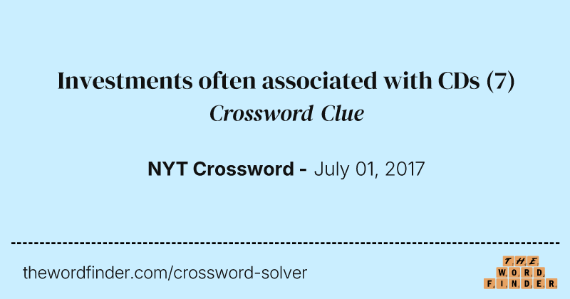 Investments often associated with CDs crossword clue image