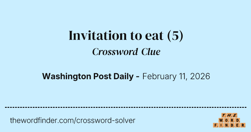 Invitation to eat crossword clue image