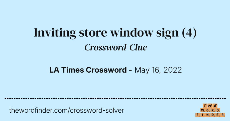Inviting store window sign crossword clue image