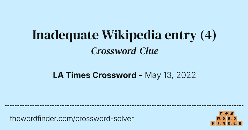 Inadequate Wikipedia entry crossword clue image
