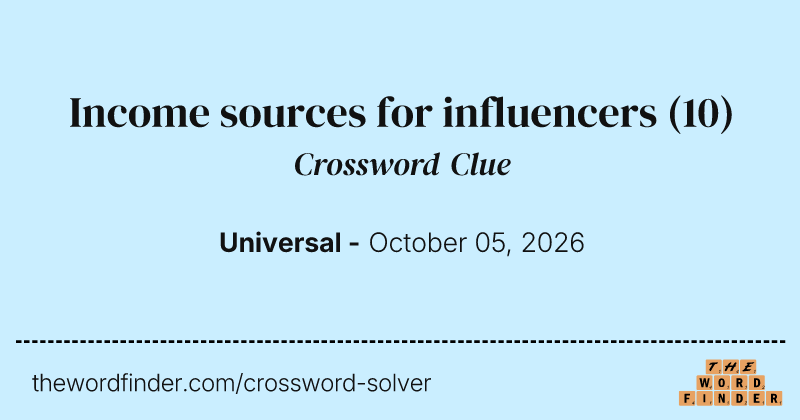 Income sources for influencers crossword clue image