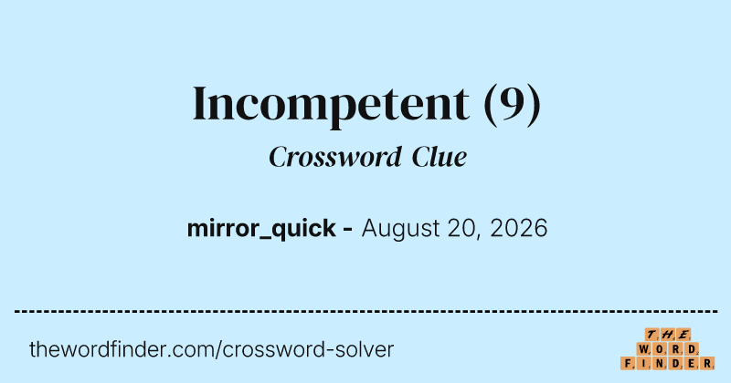Incompetent crossword clue image