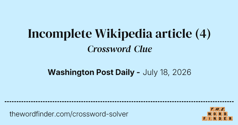 Incomplete Wikipedia article crossword clue image