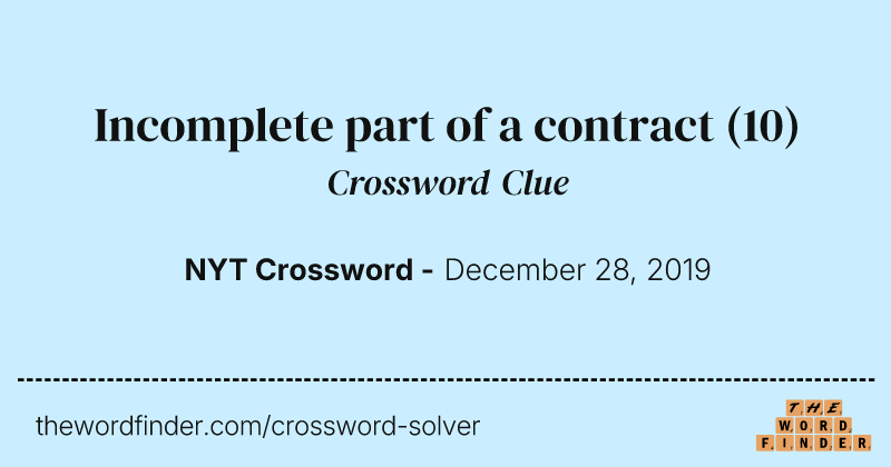 Incomplete part of a contract crossword clue image
