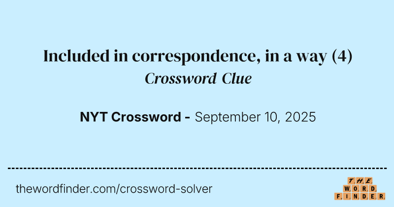 Included in correspondence, in a way crossword clue image
