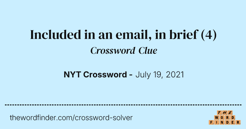 Included in an email, in brief crossword clue image