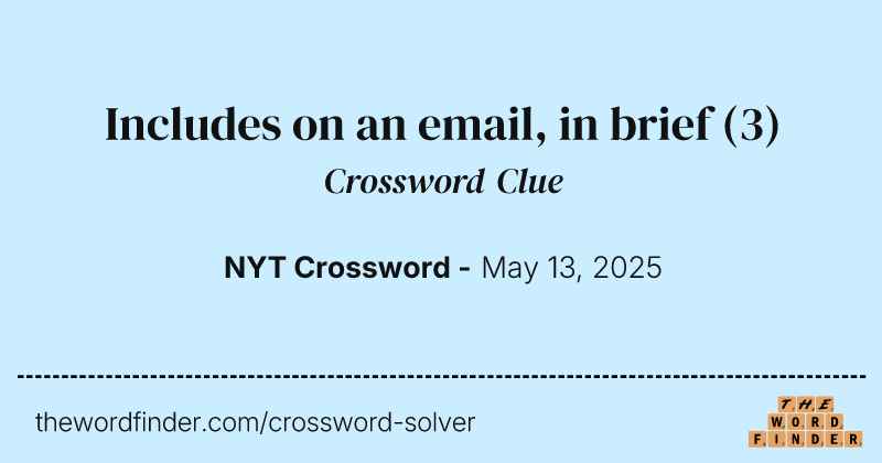 Includes on an email, in brief crossword clue image