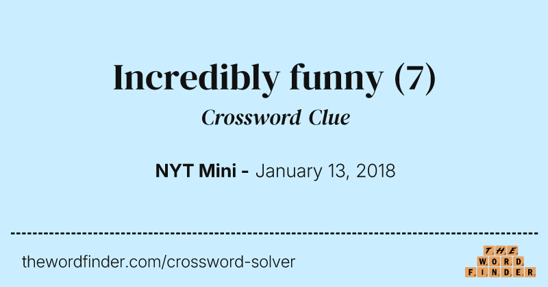 Incredibly funny crossword clue image