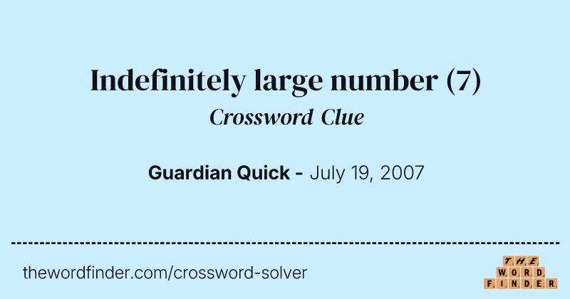 Indefinitely large number crossword clue image