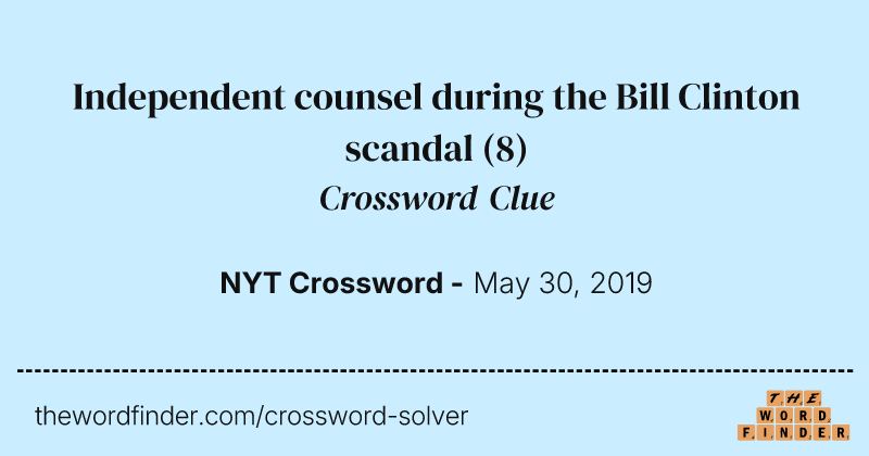 Independent counsel during the Bill Clinton scandal crossword clue image