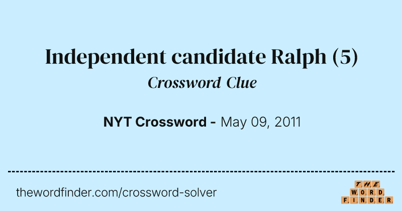 Independent candidate Ralph crossword clue image