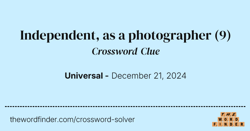 Independent, as a photographer crossword clue image