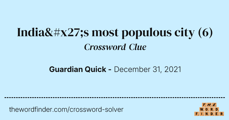 India's most populous city crossword clue image