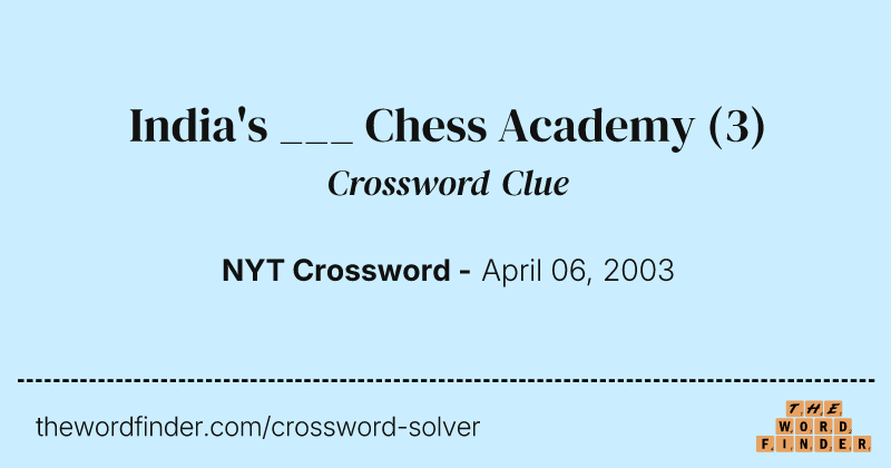 India's ___ Chess Academy crossword clue image