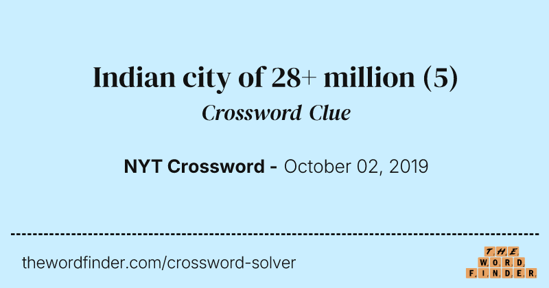 Indian city of 28+ million crossword clue image